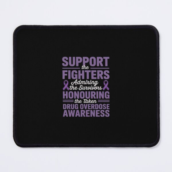 Item preview, Support Fighters Honouring Taken Drug Overdose Awareness designed and sold by SyntaxClaw.
