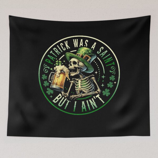 Item preview, Patrick Was A Saint But I Ain't designed and sold by BlightedArt.