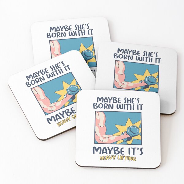 Item preview, Maybe She's Born With It Maybe It's Heavy Lifting - Funny Gym Quote designed and sold by JavaGraph.