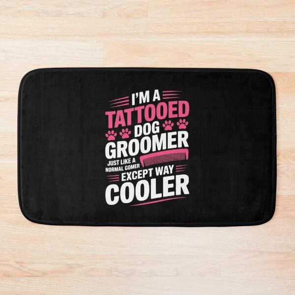 Item preview, Dog Groomer Tattooed Dog Grooming for Women I'm a Tattooed  designed and sold by PowAcademy.