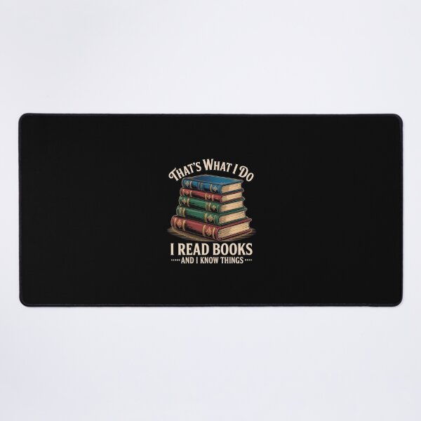 Item preview, That's What I Do I Read Books And I Know Things - Reading  designed and sold by SyntaxClaw.