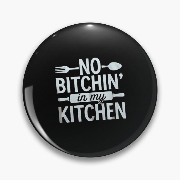 Item preview, No Bitchin In My Kitchen designed and sold by VladimiaPutin.