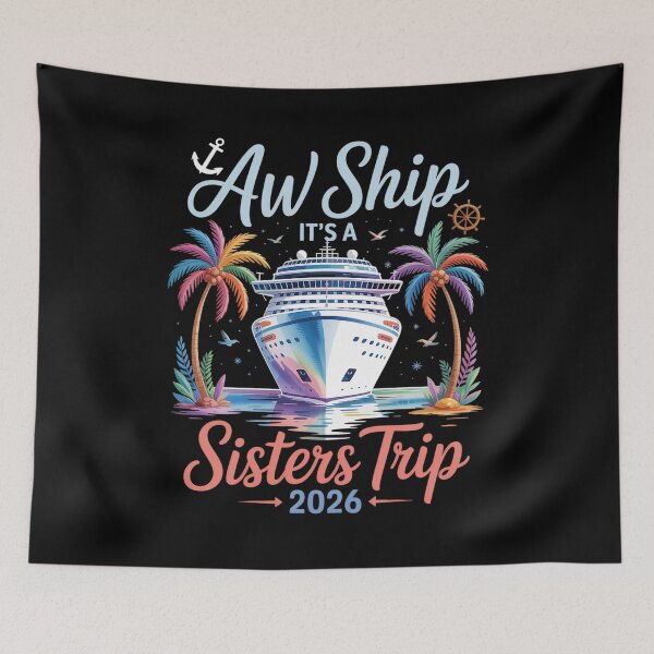 Item preview, Aw Ship It'S A Sisters Trip 2026 Vacation Matching Cruise  designed and sold by Elenasriveras.