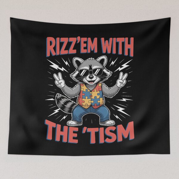 Item preview, Autism Rizz Em With The Tism Autistic Racoon designed and sold by DianaStantzo.