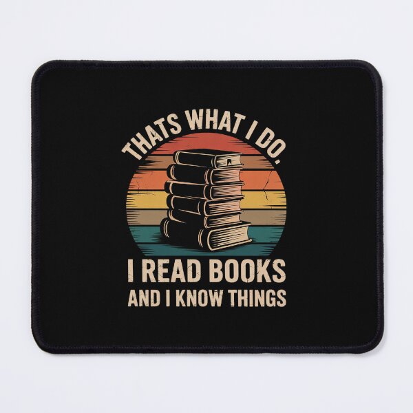 Item preview, Thats What I Do I Read Books And I Know things Reading Lover 1 designed and sold by CombatTask.