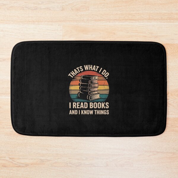 Item preview, Thats What I Do I Read Books And I Know things Reading Lover 1  designed and sold by CombatTask.