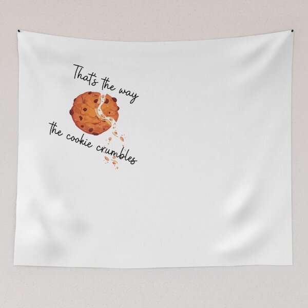 Item preview, That’s the way the cookie crumbles designed and sold by TheRedFoxes.