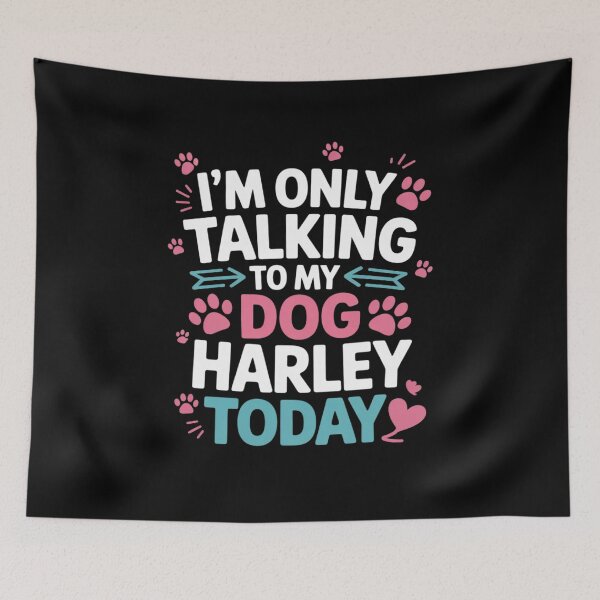Item preview, Dog Name Harley Only Talking To My Dog Harley Name  designed and sold by MythWoot.