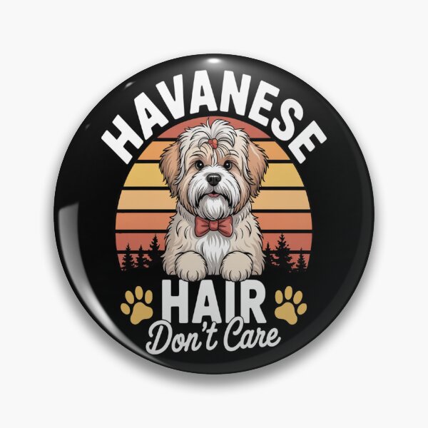 Item preview, Havanese Hair Don't Care Dog Lovers designed and sold by orlodrake.