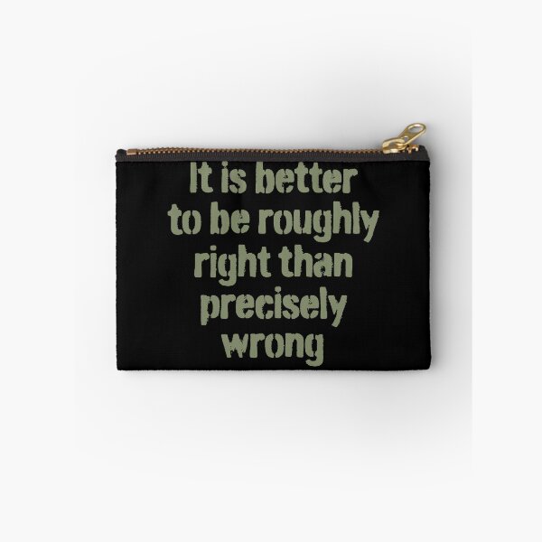 Item preview, It is better to be roughly right than precisely wrong. v.3 designed and sold by x1brett.