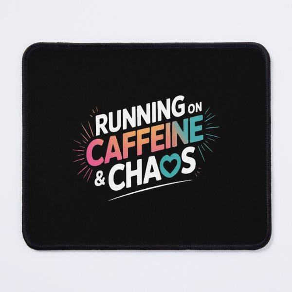 Item preview, Running On Caffeine And CHaos Coffee designed and sold by Lucaseinar.