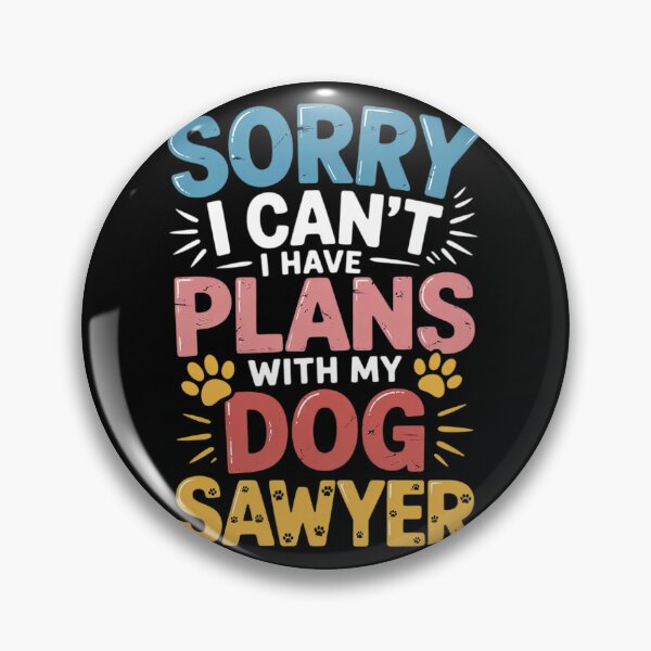 Item preview, Dog Name Sawyer Personalised Busy With My Dog Sawyer  designed and sold by PowAcademy.