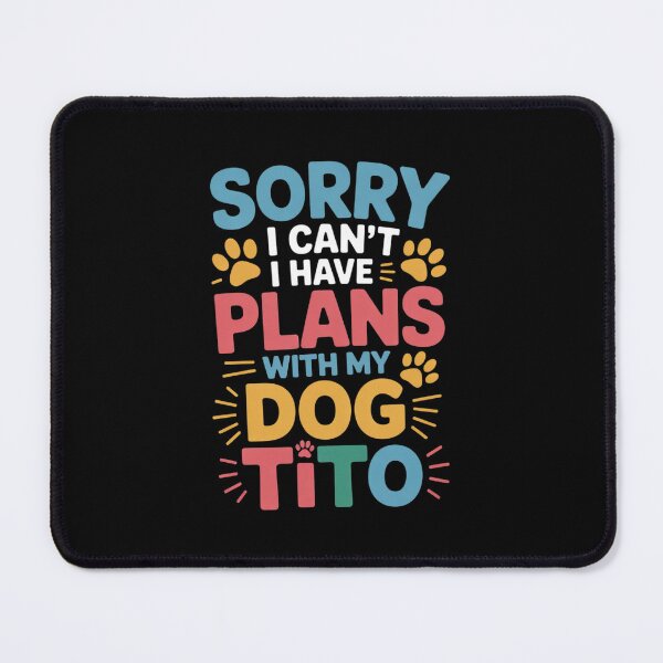 Item preview, Dog Name Tito Personalised Busy With My Dog Tito designed and sold by MythWoot.