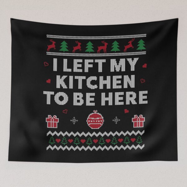 Item preview, I Left My Kitchen To Be Here Funny Ugly Christmas Sweater Pattern designed and sold by EvelysEmelia.
