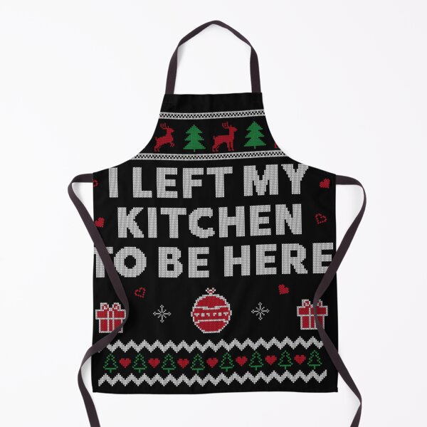 Item preview, I Left My Kitchen To Be Here Funny Ugly Christmas Sweater Pattern designed and sold by EvelysEmelia.