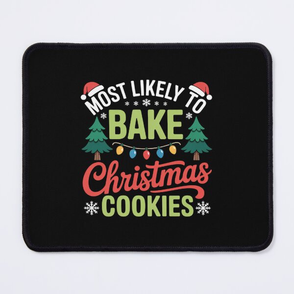 Item preview, Christmas Most Likely to Bake Christmas Cookies Matching03 designed and sold by CombatTask.