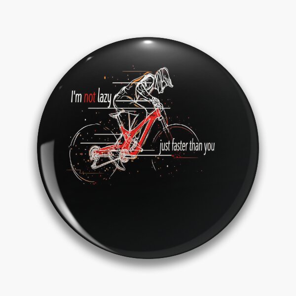 Item preview, Funny E-Bike MTB Quote I'm Not Lazy Just Faster Mountain Bike designed and sold by Cedinho.