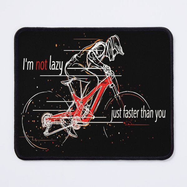 Item preview, Funny E-Bike MTB Quote I'm Not Lazy Just Faster Mountain Bike designed and sold by Cedinho.