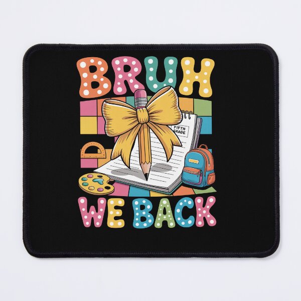 Item preview, Bruh We Back Fifth Grade Pencil Bow Back To School 5Th Grade designed and sold by RayhendersonArt.