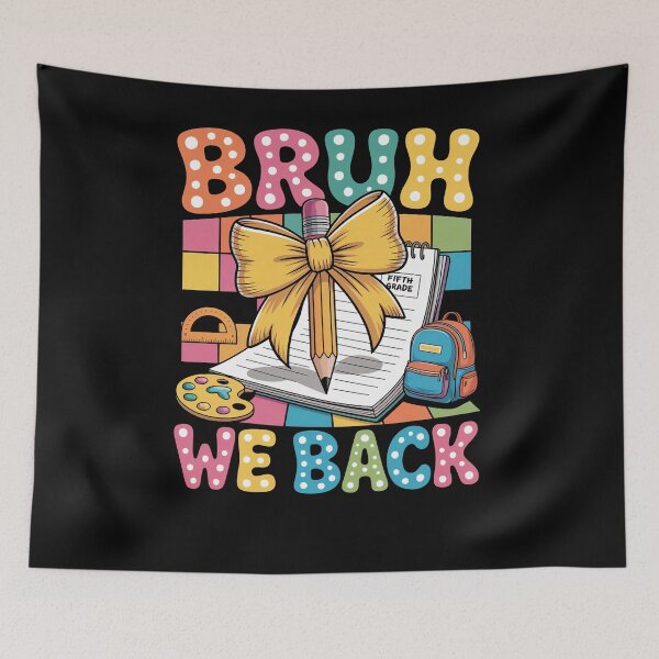 Item preview, Bruh We Back Fifth Grade Pencil Bow Back To School 5Th Grade designed and sold by RayhendersonArt.