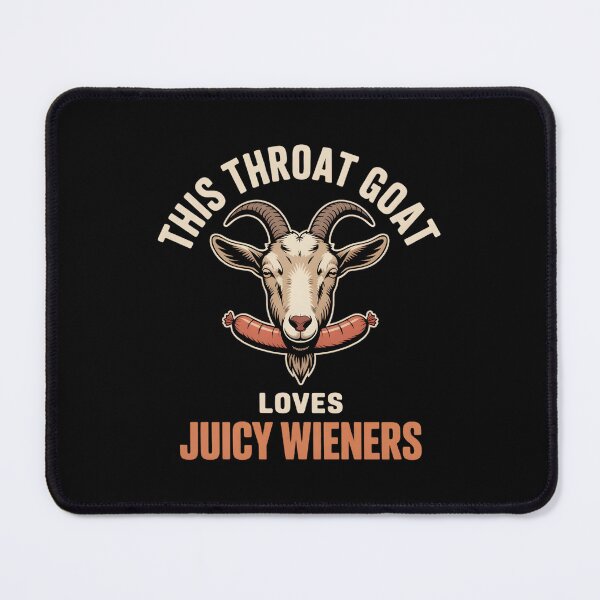 Item preview, Dirty Goat Joke Throat Goat Loves Juicy Wieners designed and sold by faridman.