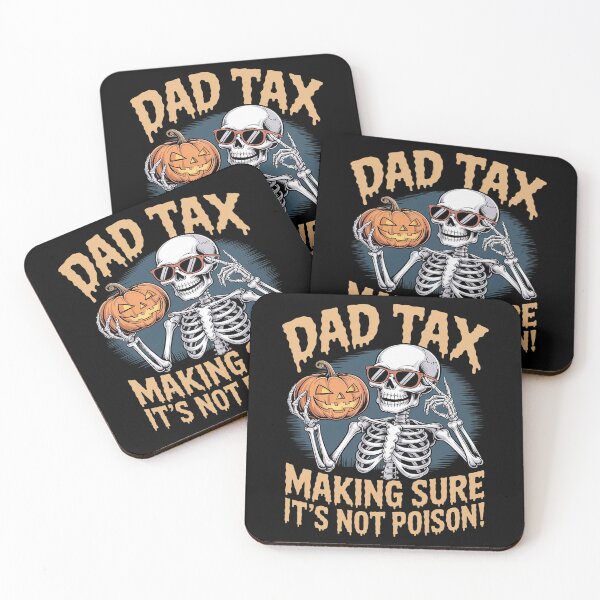 Item preview, Dad Halloween Dad Tax Making Sure It Is Not Poison designed and sold by ProudForFunny.