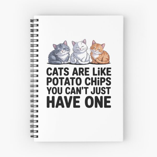Item preview, Cats Are Like Potato Chips You Can'T Just Have One designed and sold by StephenDDArt.