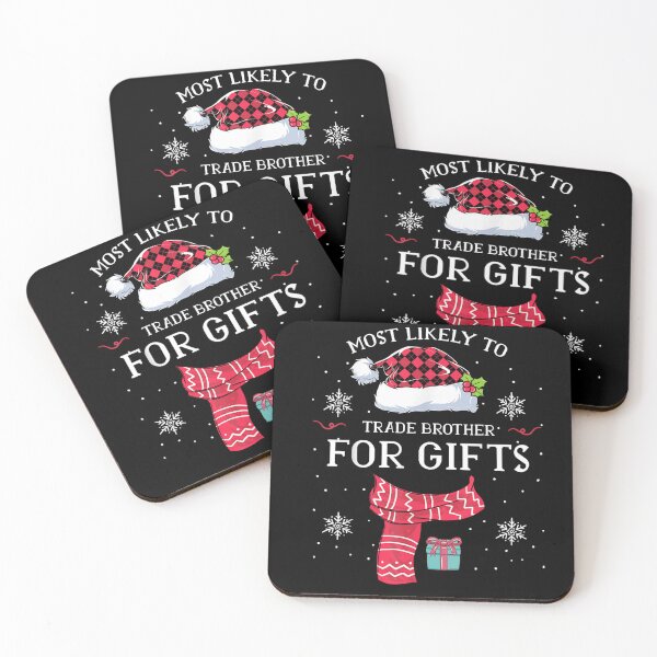 Item preview, Most Likely To Trade Brother For Gifts Funny Christmas Sibling Rivalry Holiday Art designed and sold by Jone Cham.