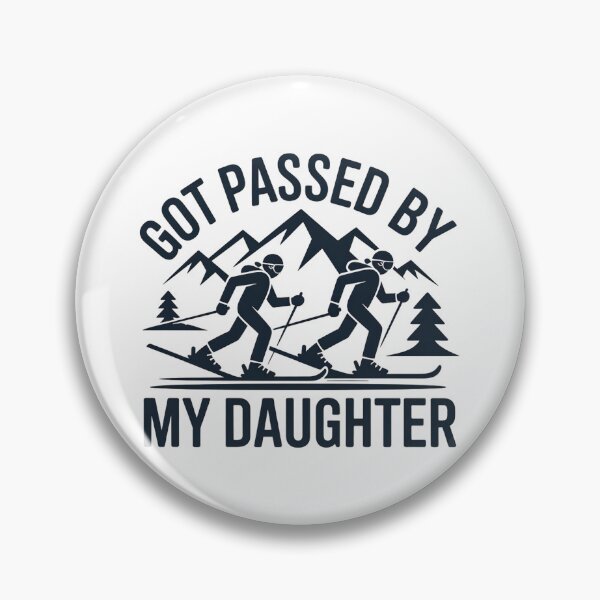 Item preview, Got Passed by My Daughter Funny Skiing designed and sold by faridman.