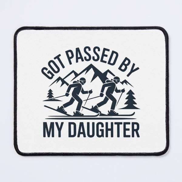 Item preview, Got Passed by My Daughter Funny Skiing designed and sold by faridman.