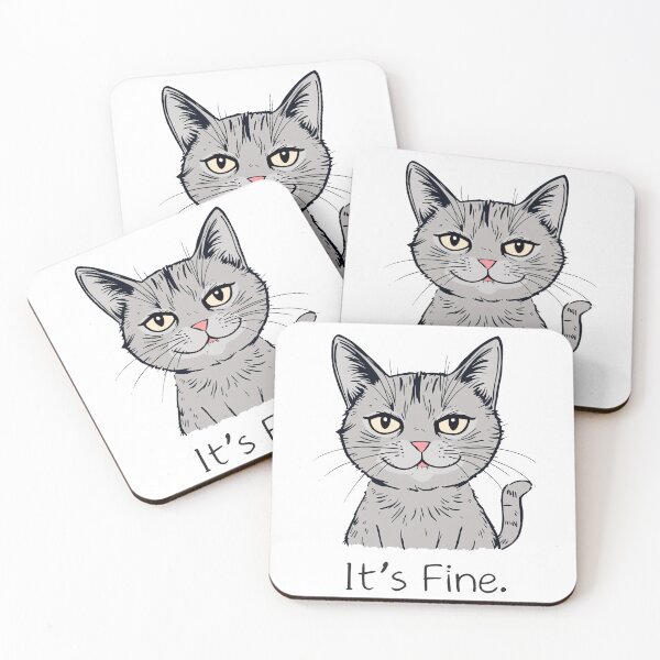 Item preview, It’s Fine Cat - Funny Sarcastic Cat Quote | Relatable Mood Tee Gift designed and sold by ProQ Creative Prints.
