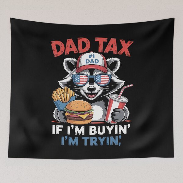 Item preview, Dad Tax If I'M Buying I'M Trying 4Th Of July designed and sold by MeowtivationP.
