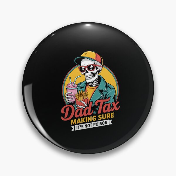 Item preview, Dad Tax Making Sure Its Not Poison designed and sold by MeowtivationP.