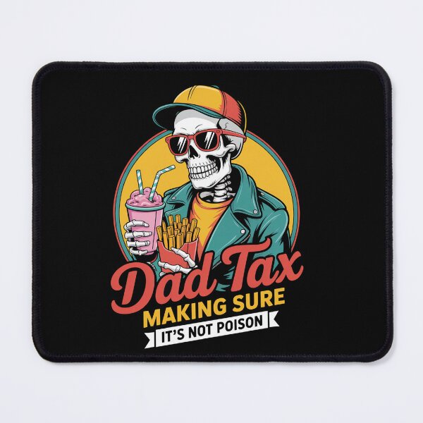 Item preview, Dad Tax Making Sure Its Not Poison designed and sold by MeowtivationP.