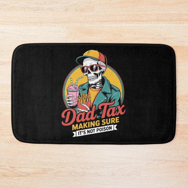 Item preview, Dad Tax Making Sure Its Not Poison designed and sold by MeowtivationP.