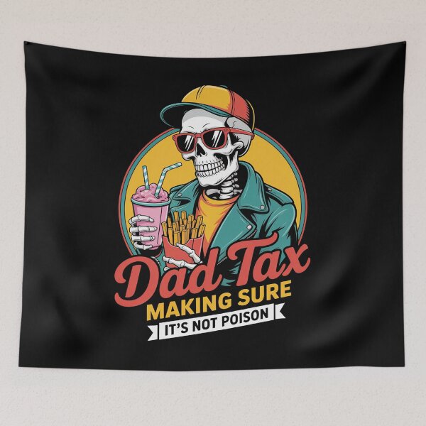 Item preview, Dad Tax Making Sure Its Not Poison designed and sold by MeowtivationP.