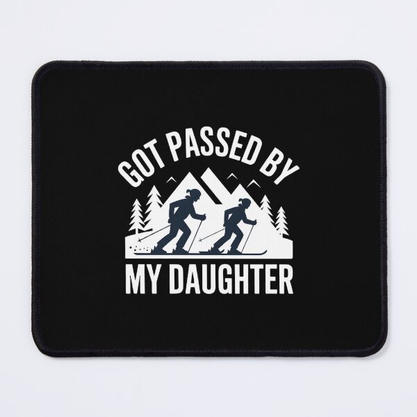 Item preview, Got Passed by My Daughter Funny Skiing designed and sold by faridman.