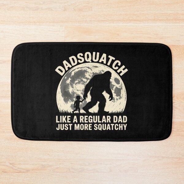 Item preview, Dadsquatch Bigfoot Dad Like A Regular Dad Squatchy designed and sold by MeowtivationP.