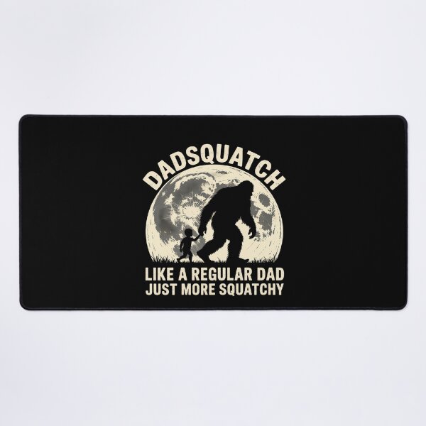 Item preview, Dadsquatch Bigfoot Dad Like A Regular Dad Squatchy designed and sold by MeowtivationP.