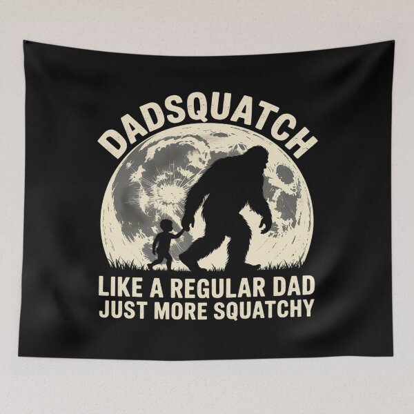Item preview, Dadsquatch Bigfoot Dad Like A Regular Dad Squatchy designed and sold by MeowtivationP.