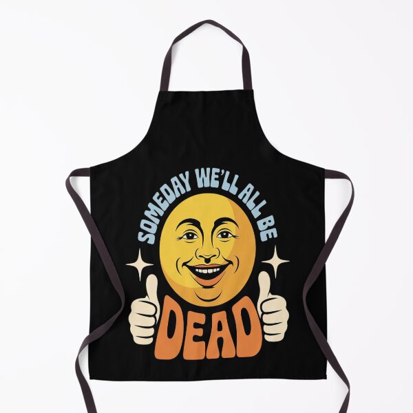 Item preview, Someday We'll All Be Dead Existential Dread Toon Style designed and sold by Lucaseinar.