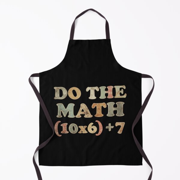 Item preview, Do The Math Funny Equation Ten Times Six Plus Seven designed and sold by HumansStuck12.