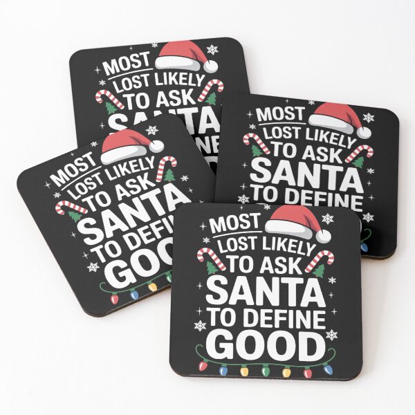 Item preview, Most Likely To Ask Santa To Define Good Christmas Matching copy designed and sold by CombatTask.