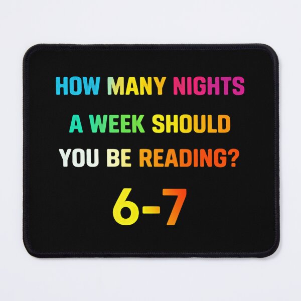 Item preview, How Many Nights A Week Should I Be Reading Numbers Meme Funny gradient words designed and sold by HumansStuck12.