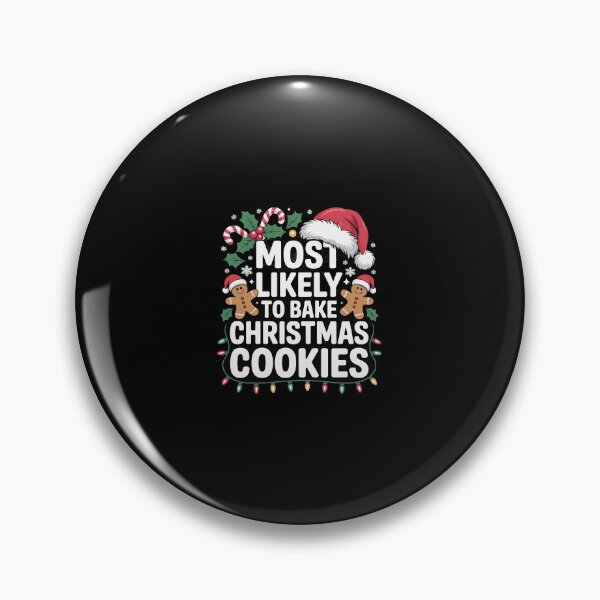 Item preview, Most Likely To Bake Christmas Cookie Xmas Matching designed and sold by CombatTask.