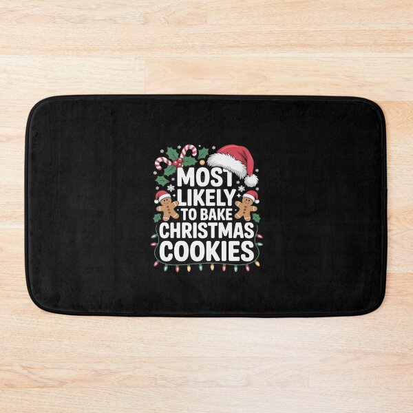 Item preview, Most Likely To Bake Christmas Cookie Xmas Matching designed and sold by CombatTask.