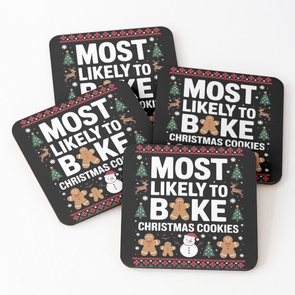 Item preview, Most Likely To Bake Christmas Cookies Baker Matching Family  designed and sold by CombatTask.