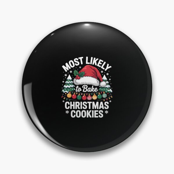 Item preview, Most Likely To Bake Christmas Cookies Christmas Matching  designed and sold by SyntaxClaw.