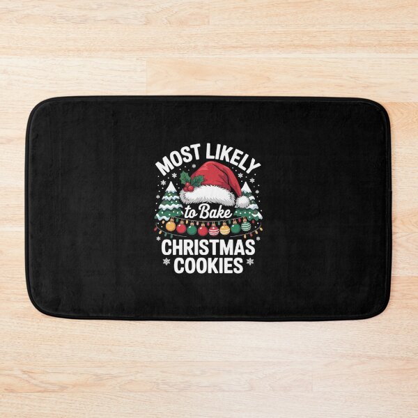 Item preview, Most Likely To Bake Christmas Cookies Christmas Matching  designed and sold by SyntaxClaw.