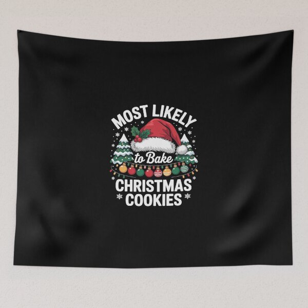 Item preview, Most Likely To Bake Christmas Cookies Christmas Matching  designed and sold by SyntaxClaw.